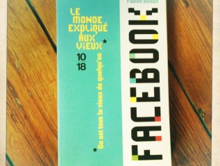 Facebook expliqué aux&nbsp;vieux